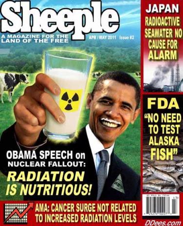 http://www.freedomsphoenix.com/Uploads/Graphics/171/08/171-0804063029-Fukushima-Obama-Drink-Up-Serfs-sheepmag-dees.jpg